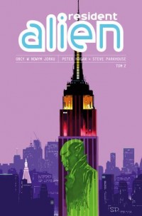 Resident Alien: Obcy w Nowym Jorku. - okładka książki