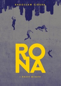 Rona i nasze Miasto - okładka książki