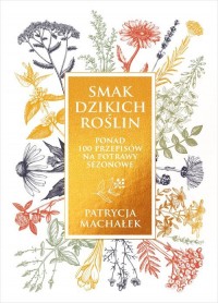 Smak dzikich roślin - okładka książki