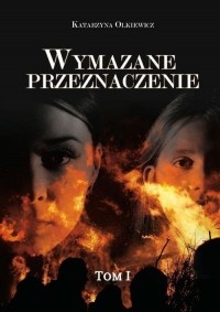 Wymazane przeznaczenie. Tom 1 - okładka książki