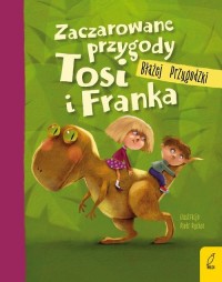 Zaczarowane przygody Tosi i Franka - okładka książki