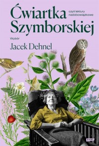 Ćwiartka Szymborskiej, czyli lektury - okładka książki