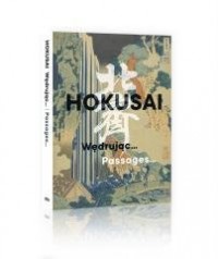 HOKUSAI. Wędrując... Passages... - okładka książki