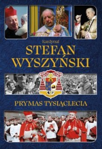 Kardynał Stefan Wyszyński. Prymas - okładka książki