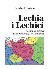 Lechia i Lechici w Kronice polskiej - okładka książki