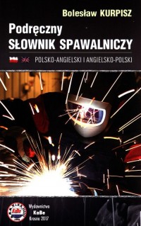 Podręczny słownik spawalniczy polsko-angielski - okładka książki