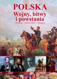 Polska. Wojny, bitwy i powstania - okładka książki