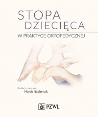 Stopa dziecięca w praktyce ortopedycznej - okładka książki