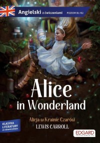 Alice in Wonderland/ Alicja w Krainie - okładka książki