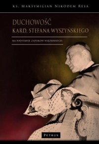 Duchowość kard. Stefana Wyszyńskiego - okładka książki