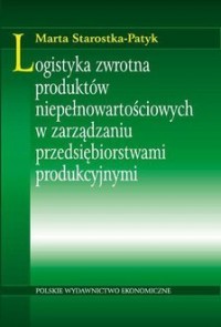 Logistyka zwrotna produktów niepełnowartościowych - okładka książki
