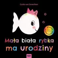 Mała biała rybka ma urodziny - okładka książki
