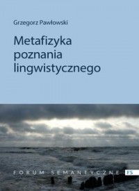 Metafizyka poznania lingwistycznego - okładka książki