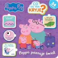 Peppa Pig poznaje świat. Co się - okładka książki