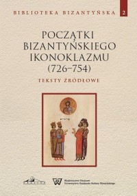 Początki bizantyńskiego ikonoklazmu - okładka książki