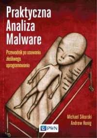Praktyczna analiza Malware. Przewodnik - okładka książki