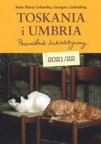 Toskania i Umbria. Przewodnik subiektywny - okładka książki