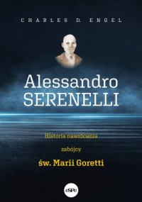 Alessandro Serenelli. Historia - okładka książki