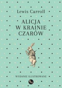 Alicja w Krainie Czarów - okładka książki