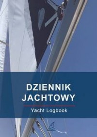 Dziennik jachtowy. Yacht Logbook - okładka książki