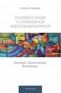 Filozofia nauki o stosunkach międzynarodowych - okładka książki