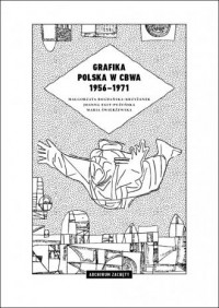Grafika polska w CBWA 1956–1971 - okładka książki