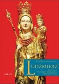 Ludźmierz. Sanktuarium Matki Bożej - okładka książki