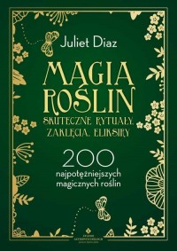 Magia roślin skuteczne rytuały, - okładka książki