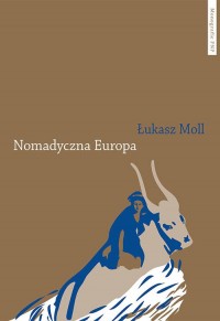 Nomadyczna Europa. Poststrukturalistyczne - okładka książki
