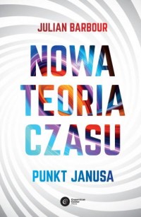 Nowa teoria czasu. Punkt Janusa - okładka książki