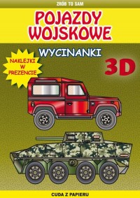 Pojazdy wojskowe wycinanki 3 D - okładka książki