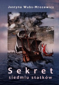 Sekret siedmiu statków - okładka książki