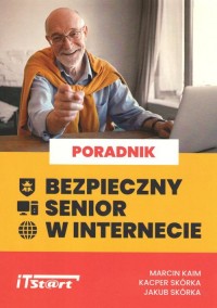 Bezpieczny senior w internecie - okładka książki