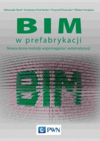 BIM w prefabrykacji. Nowoczesne - okładka książki