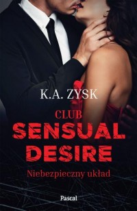 Club sensual desire. Niebezpieczny - okładka książki