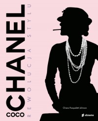 Coco Chanel. Rewolucja stylu - okładka książki