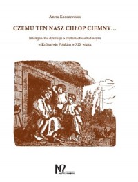 Czemu ten nasz chłop ciemny.... - okładka książki