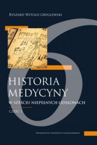 Historia medycyny w sześciu niepeł - okładka książki