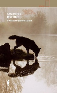 Instynkt. O wilkach w polskich - okładka książki