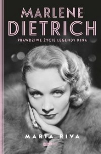 Marlene Dietrich. Prawdziwe życie - okładka książki