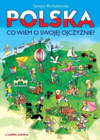 Polska, co wiem o swojej ojczyźnie? - okładka książki