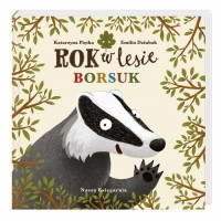 Rok w lesie Borsuk - okładka książki