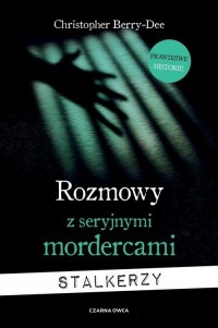 Rozmowy z seryjnymi mordercami. - okładka książki