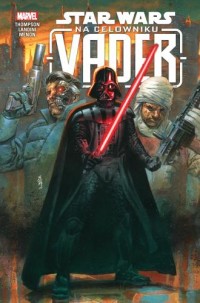 Star Wars: Vader na celowniku - okładka książki