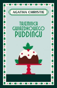 Tajemnica gwiazdkowego puddingu - okładka książki