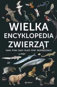 Wielka encyklopedia zwierząt - okładka książki