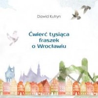 Ćwierć tysiąca fraszek o Wrocławiu - okładka książki