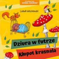 Dziura w futrze. Kłopot krasnala - okładka książki