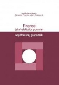 Finanse jako katalizator przemian - okładka książki