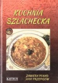 Kuchnia szlachecka - okładka książki